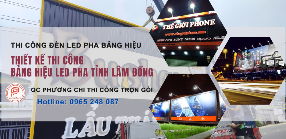Thi công đèn led pha bảng hiệu , thi công bảng hiệu rọi đèn led tại tỉnh lâm đồng